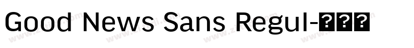Good News Sans Regul字体转换